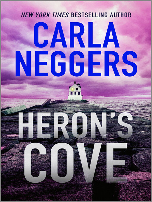 Title details for Heron's Cove by Carla Neggers - Available